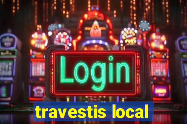 travestis local